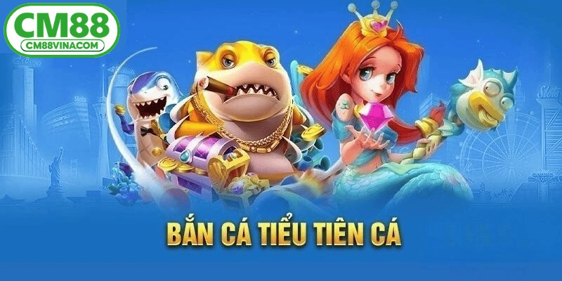 Bắn cá tiêu tiên cá là trò chơi kết hợp giữa may mắn và kỹ năng