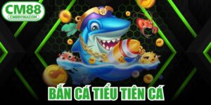 Bắn Cá Tiểu Tiên Cá