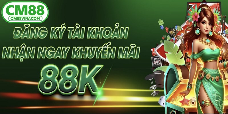 Quy trình đăng ký tài khoản tham gia chơi tại CM88