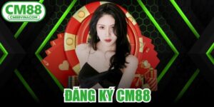 Đăng Ký CM88