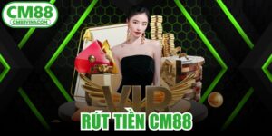 Rút Tiền CM88