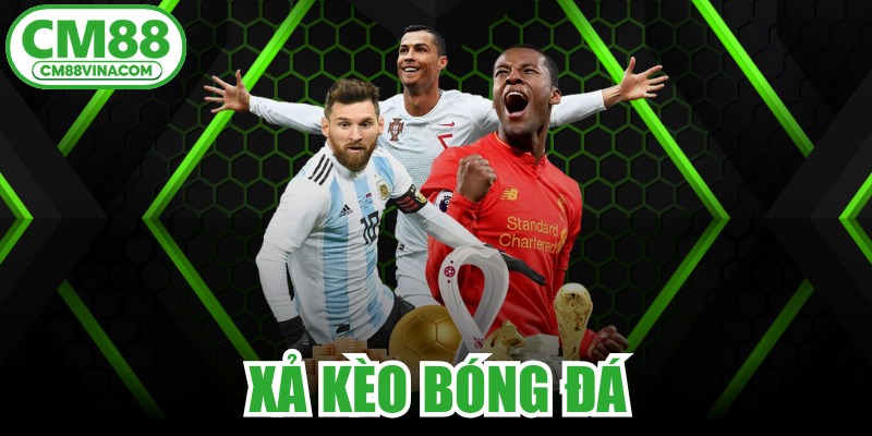 Xả Kèo Bóng Đá